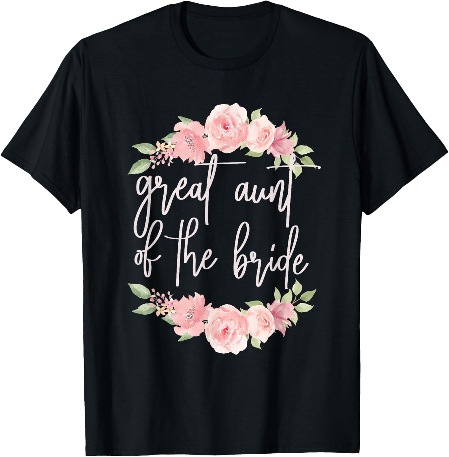 Great Aunt Of The Bride Great Aunt Flower Bride's Great Aunt T-Shirt - T-Shirt | Black