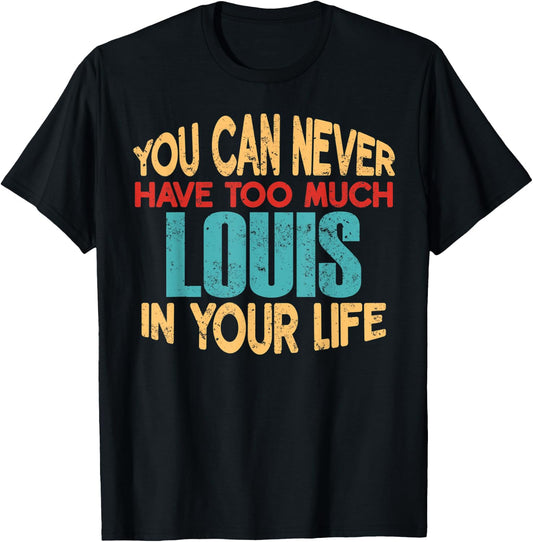 Funny Louis Personalized First Name Joke Item T-Shirt - T-Shirt | Black