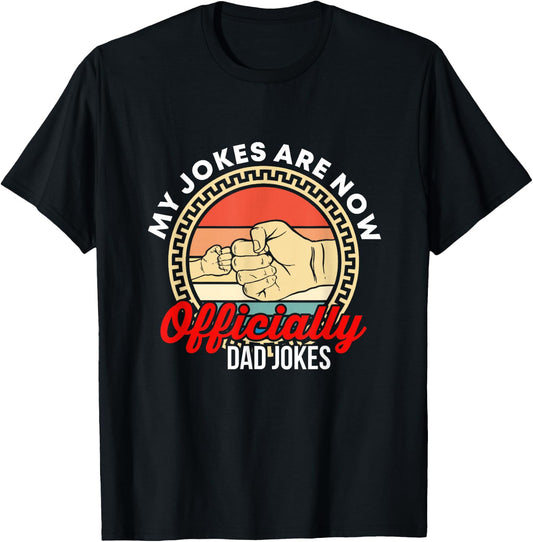 Retro My Jokes Are Now Officially Dad Jokes Soon To Be Daddy T-Shirt - T-Shirt | Black