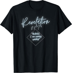 Revelation 22:7 Behold I Am Coming T-Shirt - T-Shirt | Black