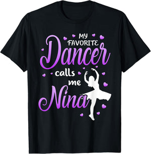 My Favorite Dancer Calls Me Nina Dance Grandma Grandkid T-Shirt - T-Shirt | Black