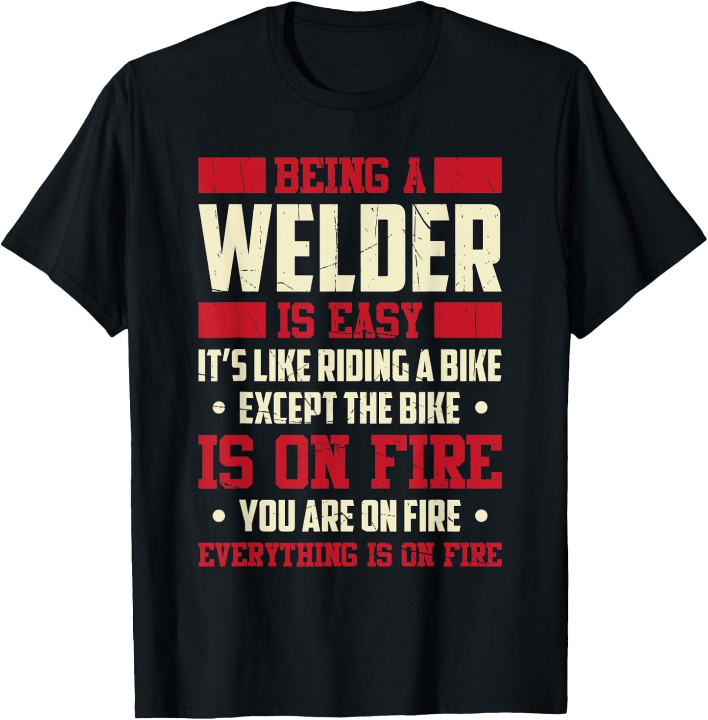 Being A Welder Is Easy It's Like Riding A Bike Metal Worker T-Shirt - T-Shirt | Black
