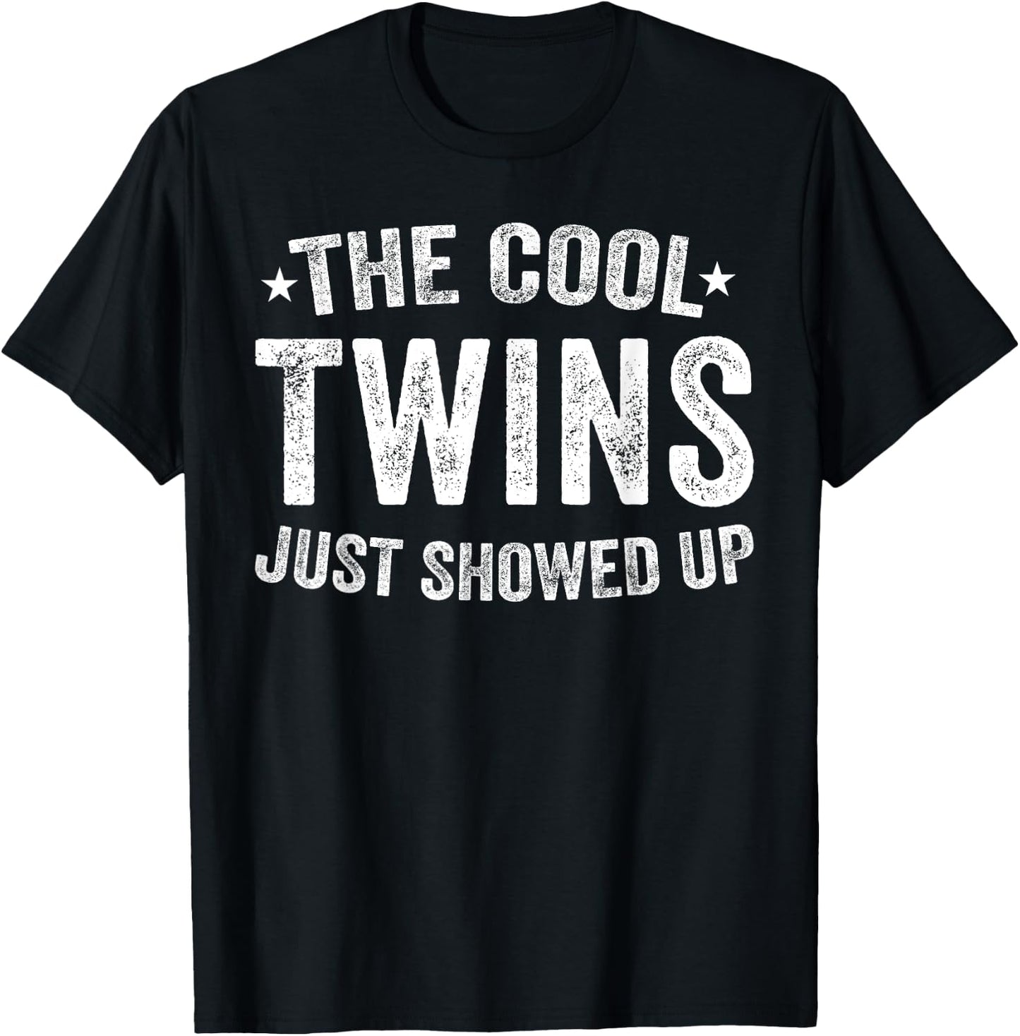 Cool Twins Just Showed Up Spirit Week Matching Twin Day T-Shirt - T-Shirt | Black