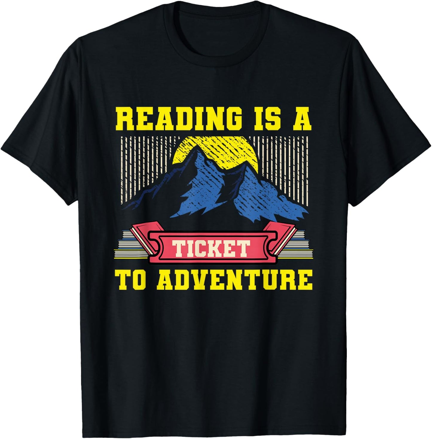 Reading Is A Ticket To Adventure Bookworm Reader Librarian T-Shirt - T-Shirt | Black