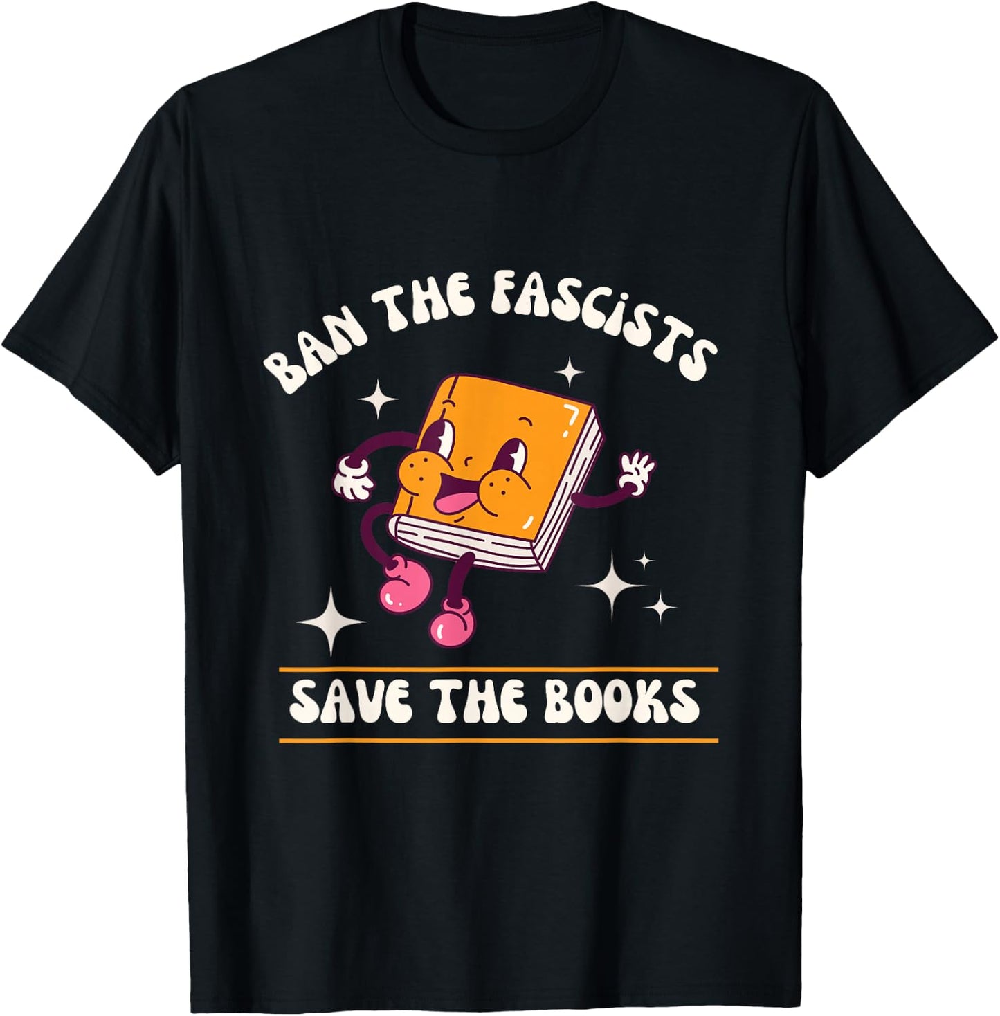 Ban The Fascists Save The Books funny retro vintage design T-Shirt - T-Shirt | Black