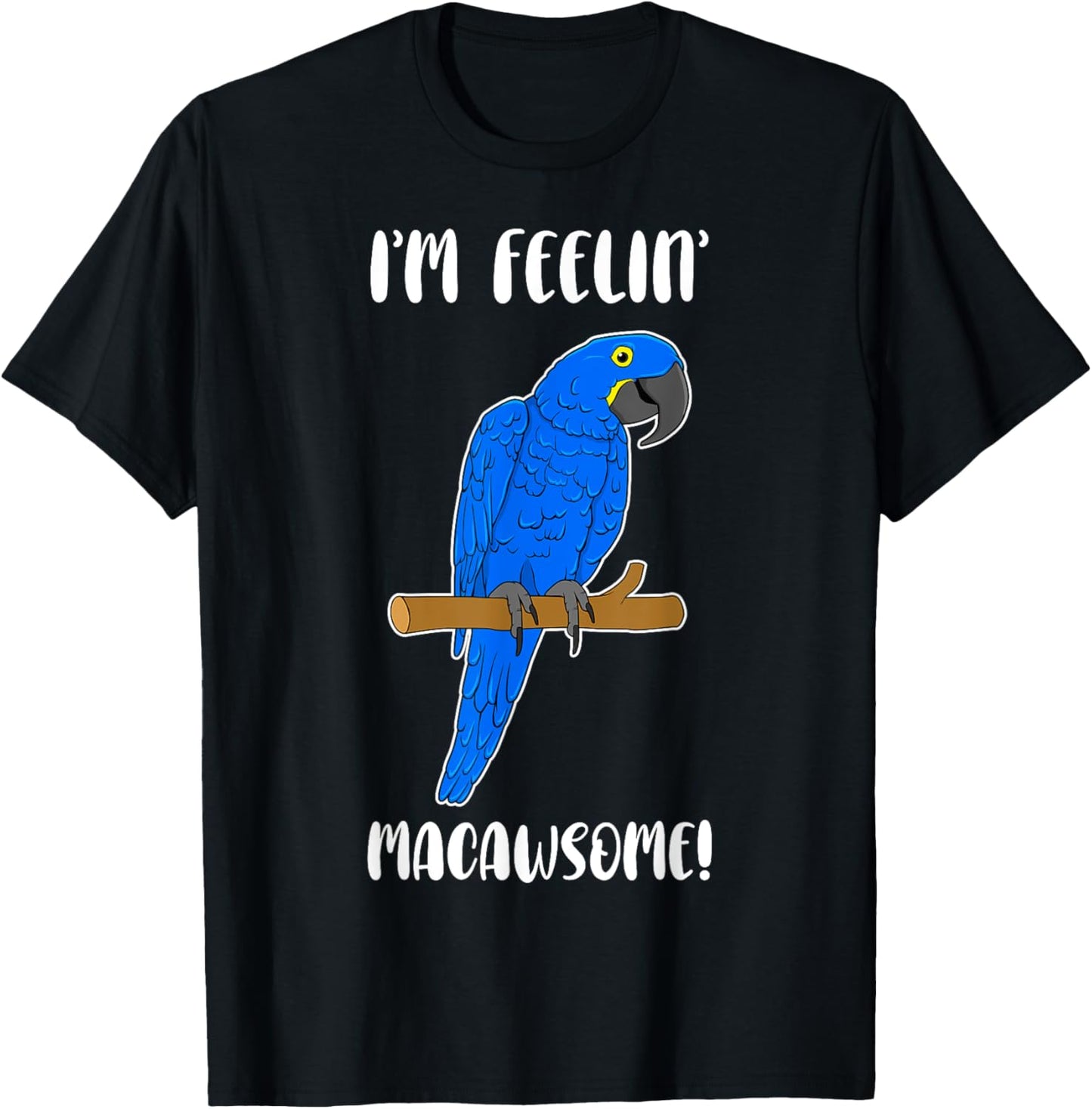 Funny Parrot Lover Hyacinth Macaw Pun Macawsome T-Shirt - T-Shirt | Black