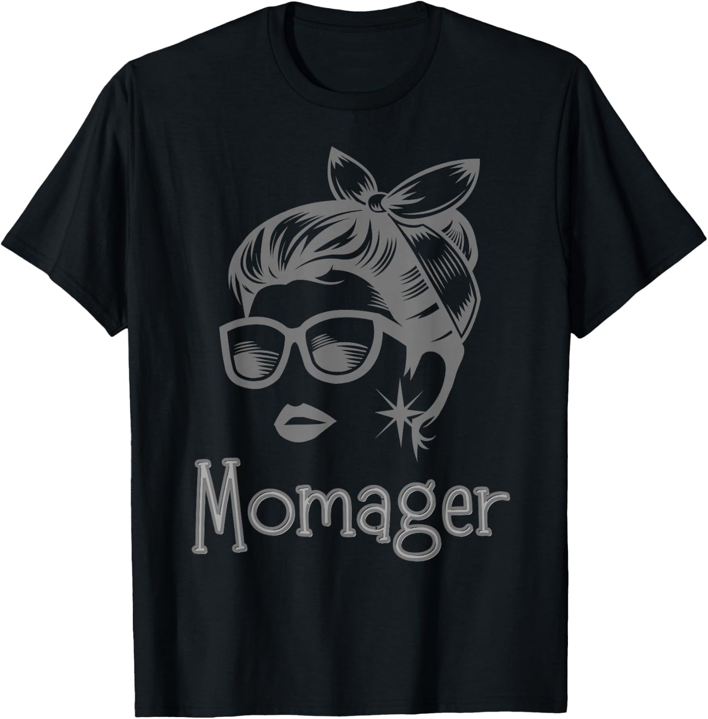 Momager Retro Messy Bun Sunglasses Drama Mama Stage Mother T-Shirt - T-Shirt | Black