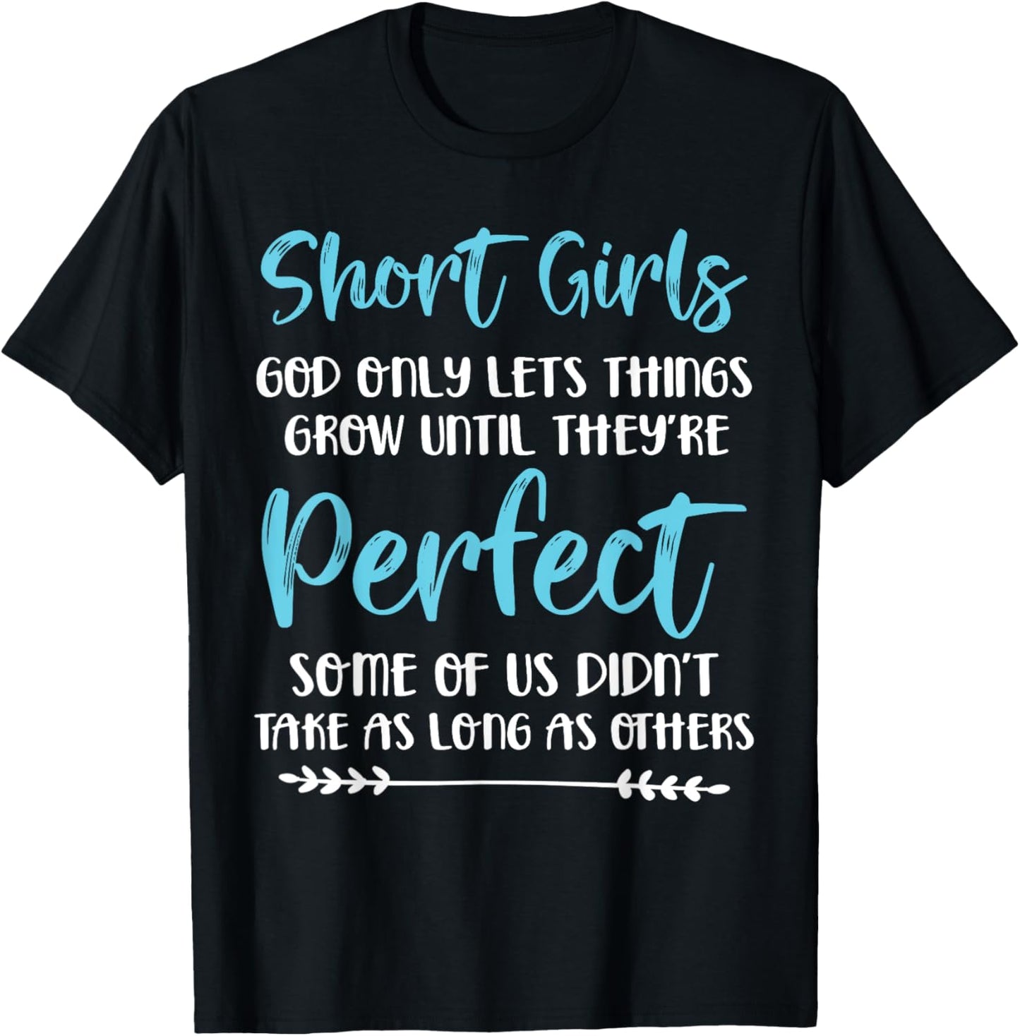 Funny Short Girl Gift Short Girls Are Perfect Fun Size T-Shirt - T-Shirt | Black