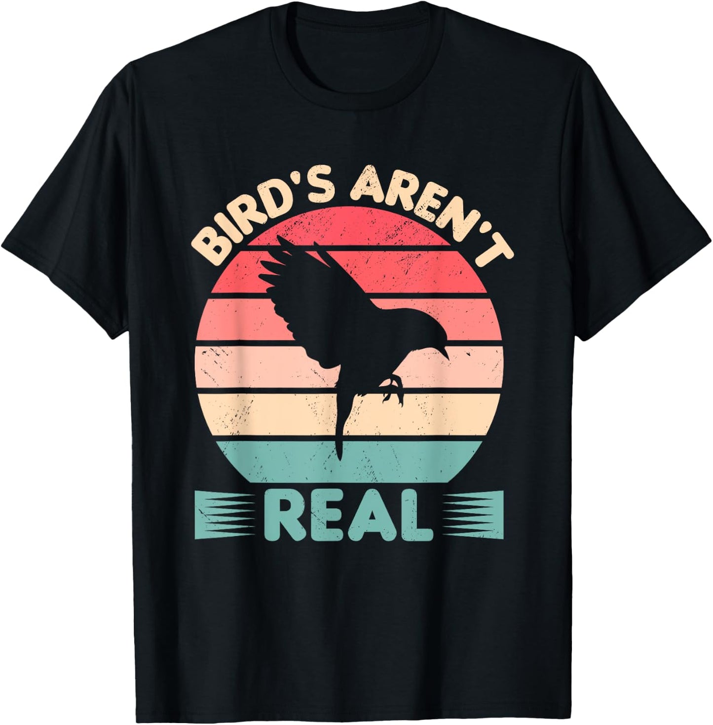 Birds Aren't Real Funny Birdwatching Birding Ornithology T-Shirt - T-Shirt | Black