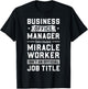 Business Office Manager & Miracle Worker - Funny Gift T-Shirt - T-Shirt | Black