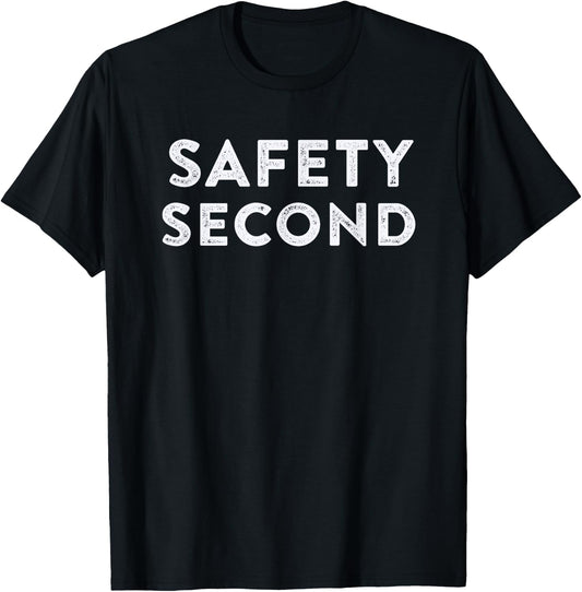 Safety Second Motorcycle Shirt - Riders Gift Stunt Biker T-Shirt - T-Shirt | Black