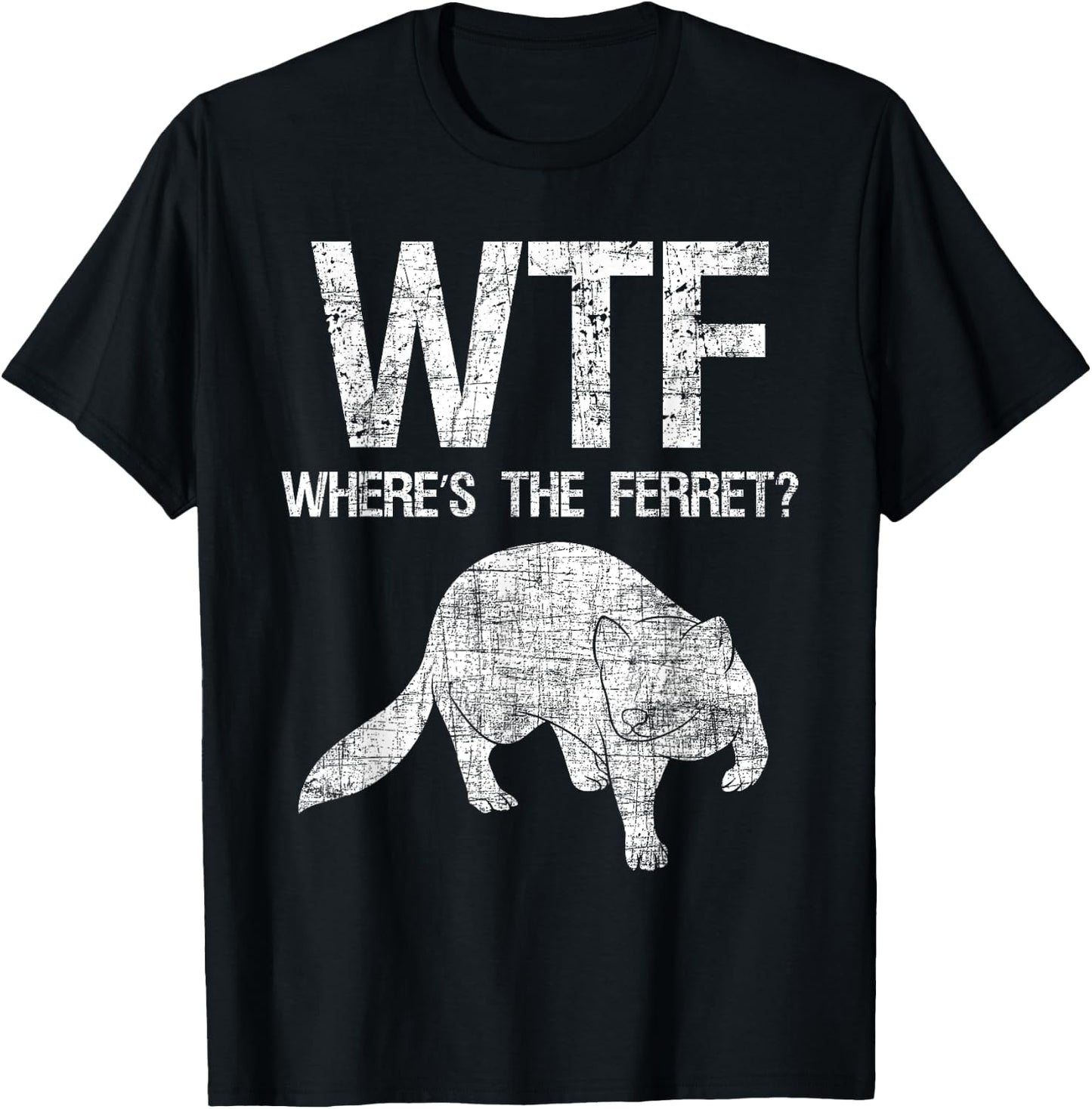 Where's The Ferret - Zoo Animal Ferret Lover T-Shirt - T-Shirt | Black