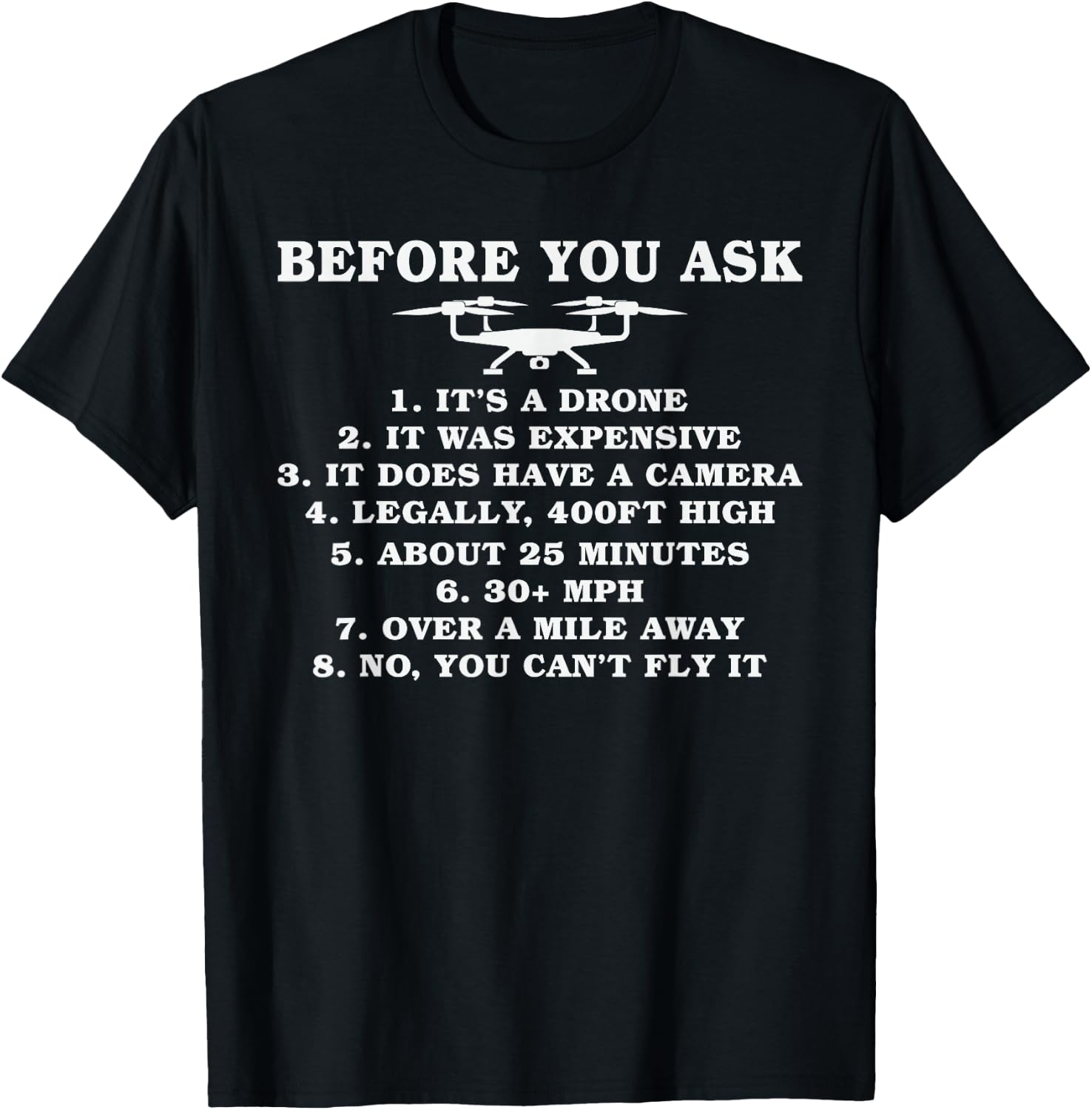Before you ask funny Drone Pilot T-Shirt - T-Shirt | Black