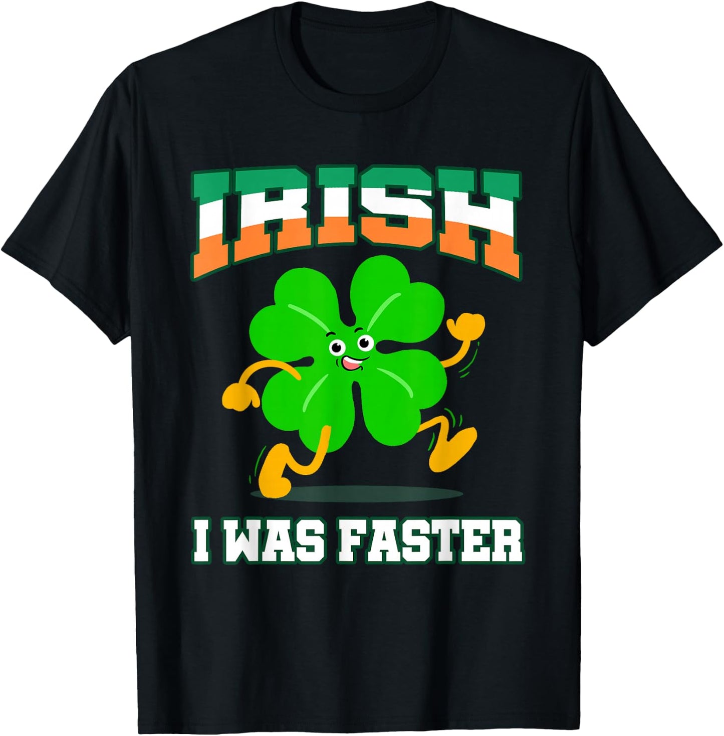 Irish I Was Faster St Patricks Day Running T-Shirt - T-Shirt | Black