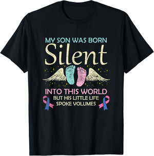 My Son Born Silent Infant Loss Awareness Miscarriage Parents T-Shirt - T-Shirt | Black