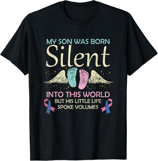 My Son Born Silent Infant Loss Awareness Miscarriage Parents T-Shirt - T-Shirt | Black