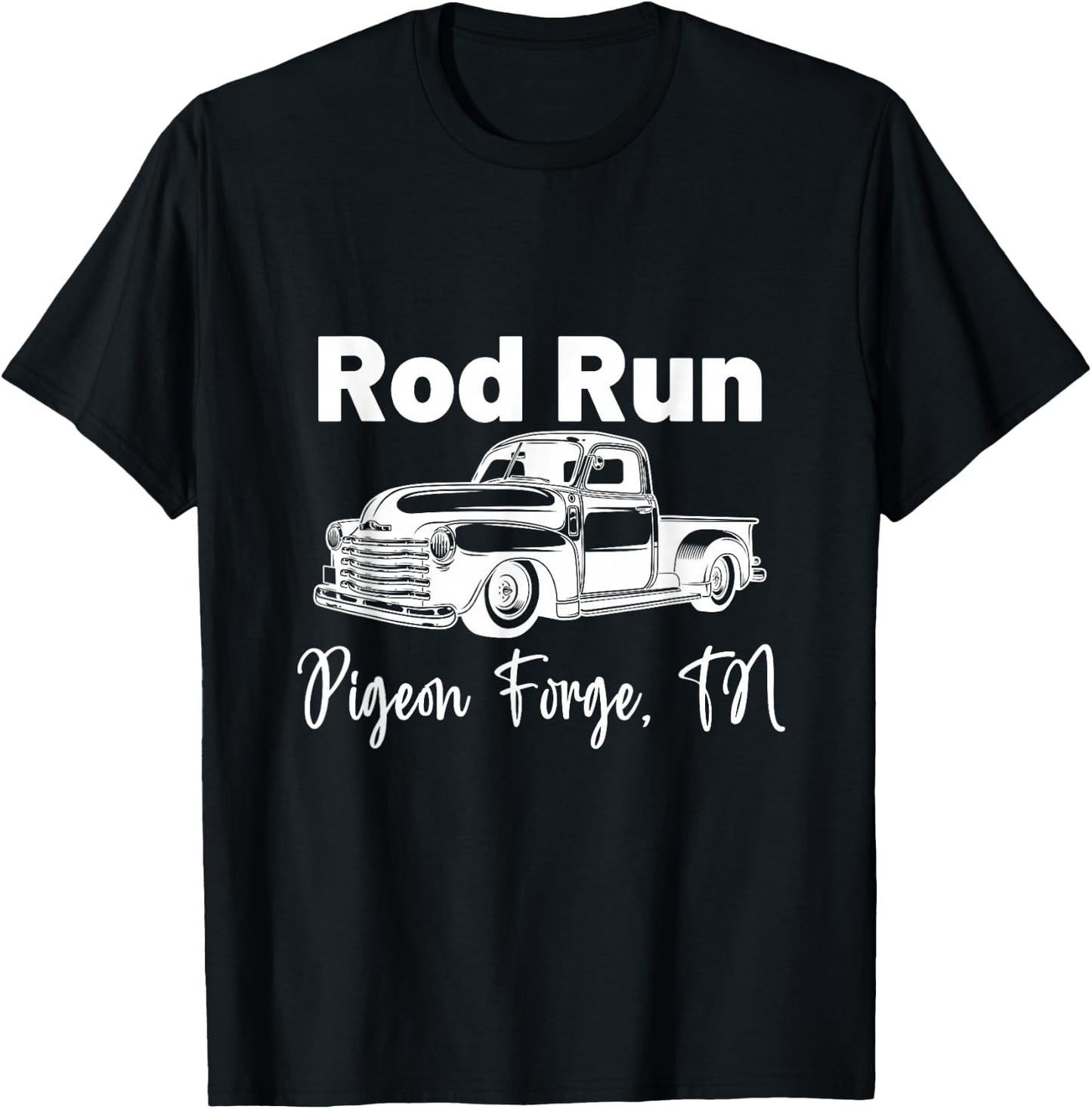 Rod Run Pigeon Forge Tennessee Great Smoky Mountains TN T-Shirt - T-Shirt | Black
