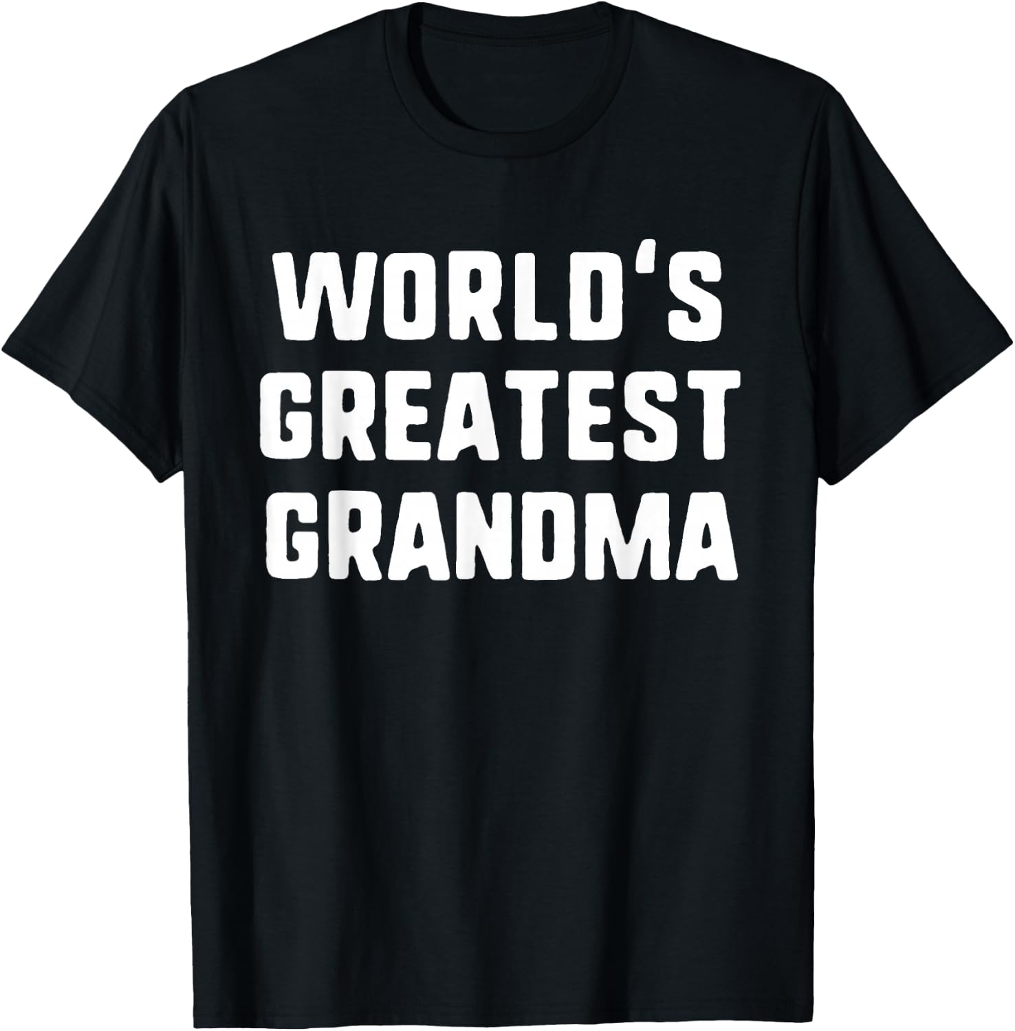 World's Greatest Grandma Funny Family T-Shirt - T-Shirt | Black