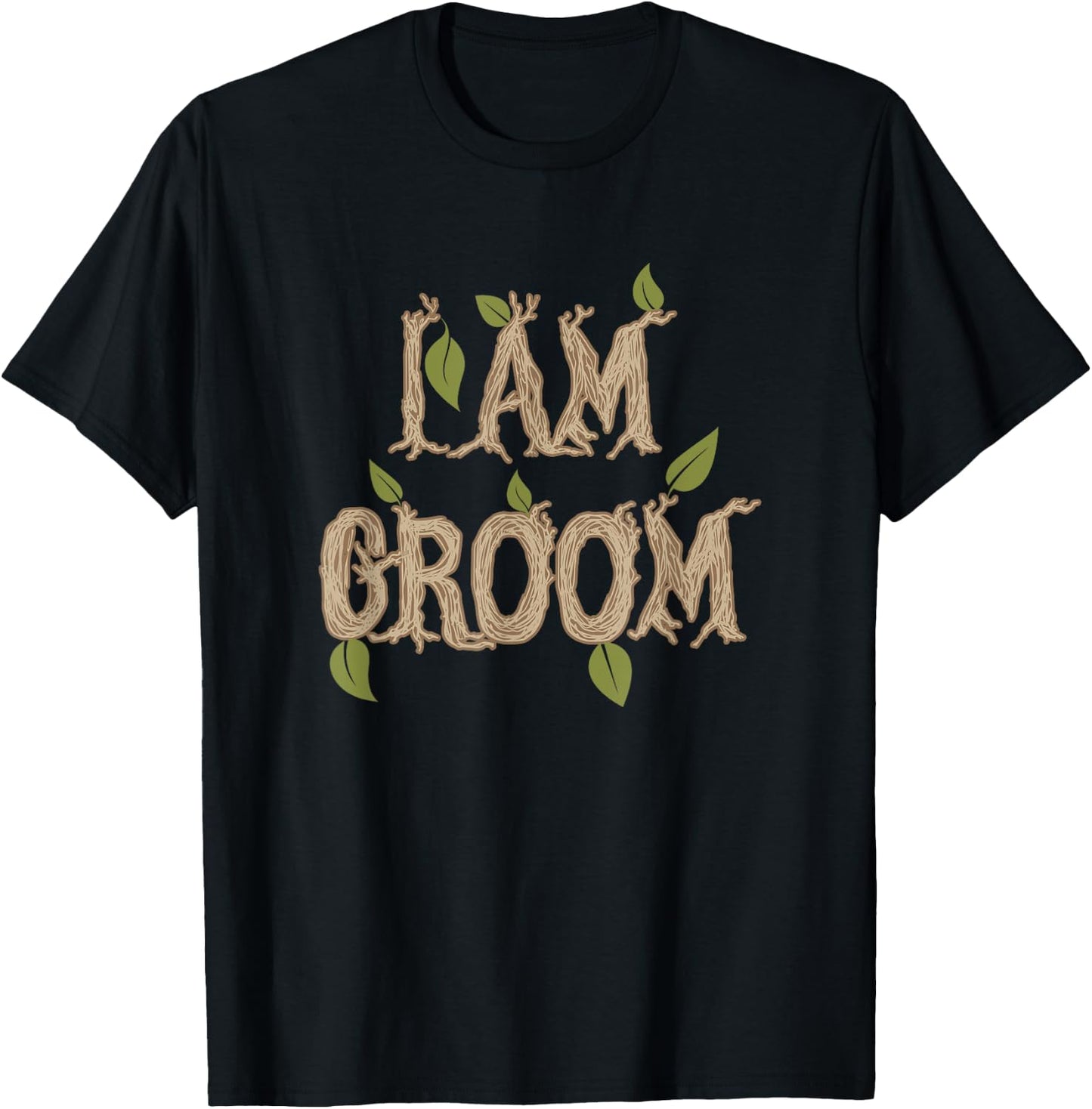 I Am Groom T-Shirt - T-Shirt | Black