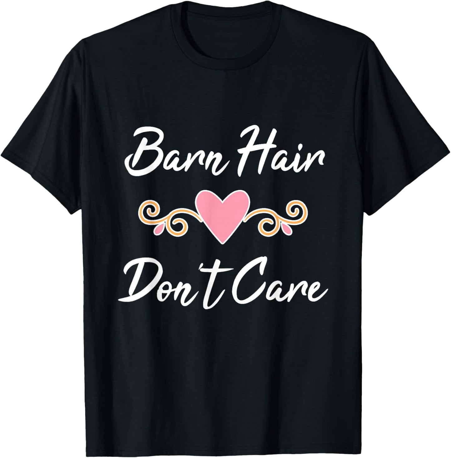 Barn Hair Don't Care T-Shirt - T-Shirt | Black