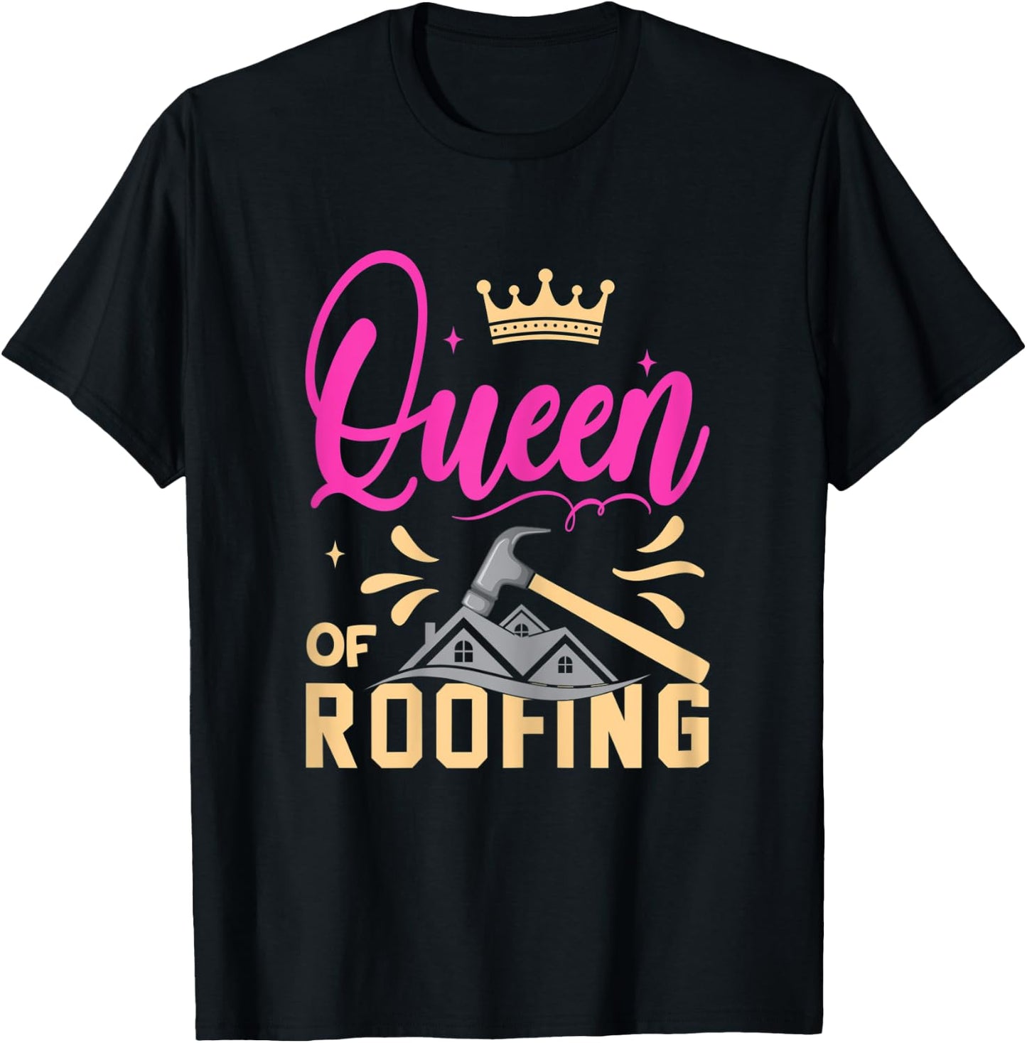 Roofing Queen Funny Roofer Woman Wife Roofing Stuff T-Shirt - T-Shirt | Black