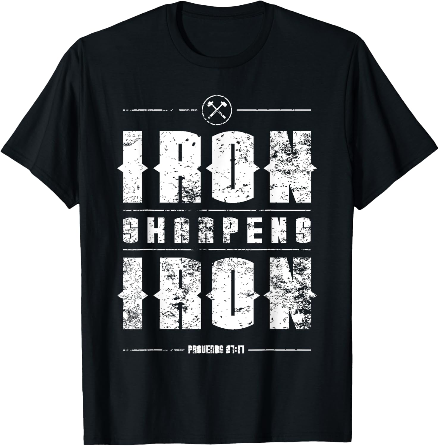 Iron Sharpens Iron Proverbs Christian Bible Verse Religious T-Shirt - T-Shirt | Black