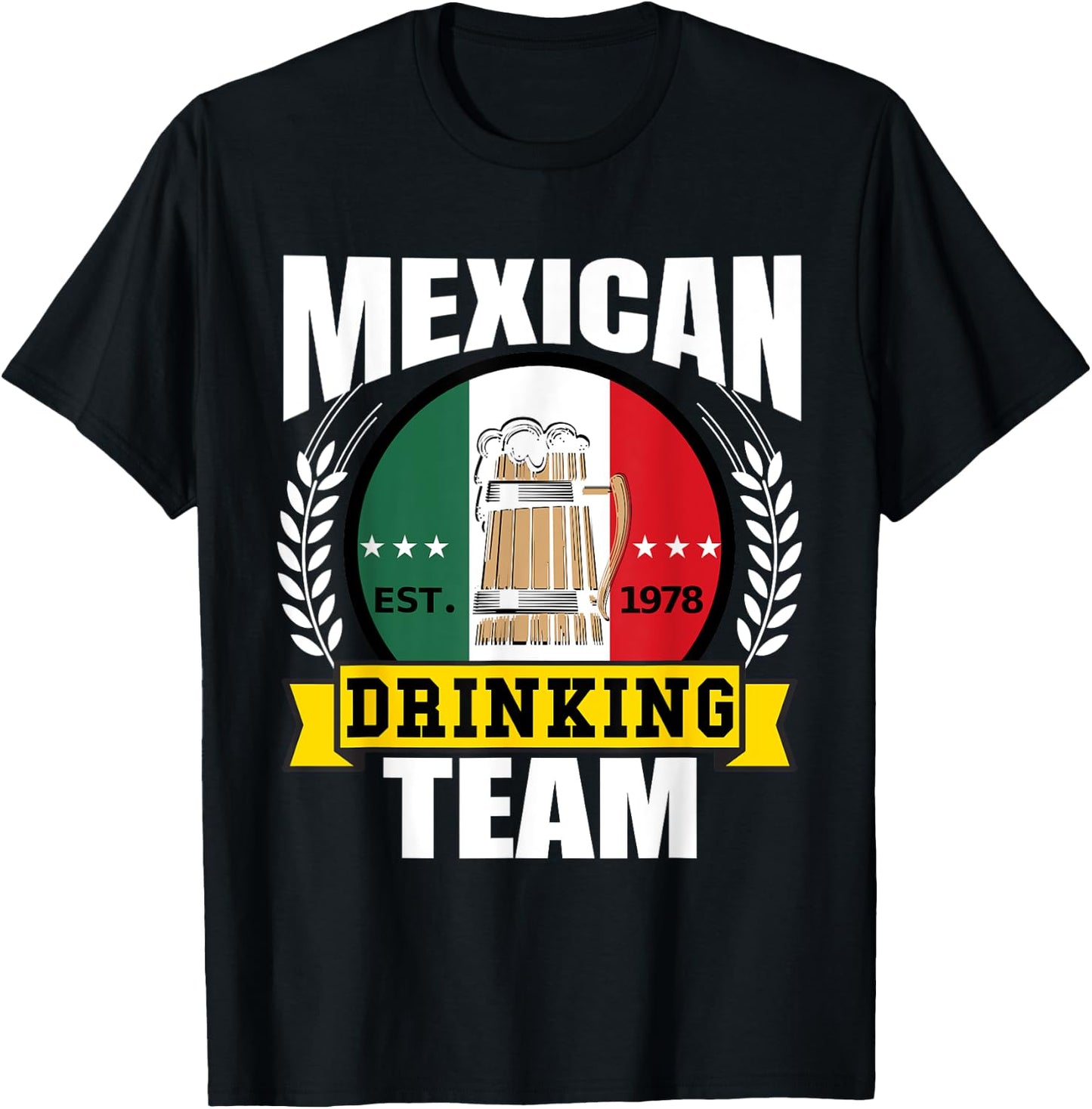 Mexican Drinking Team Funny Mexico Flag Beer Party Gift T-Shirt - T-Shirt | Black