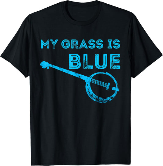 My Grass Is Blue Banjo Bluegrass Folk Country Music T-Shirt - T-Shirt | Black