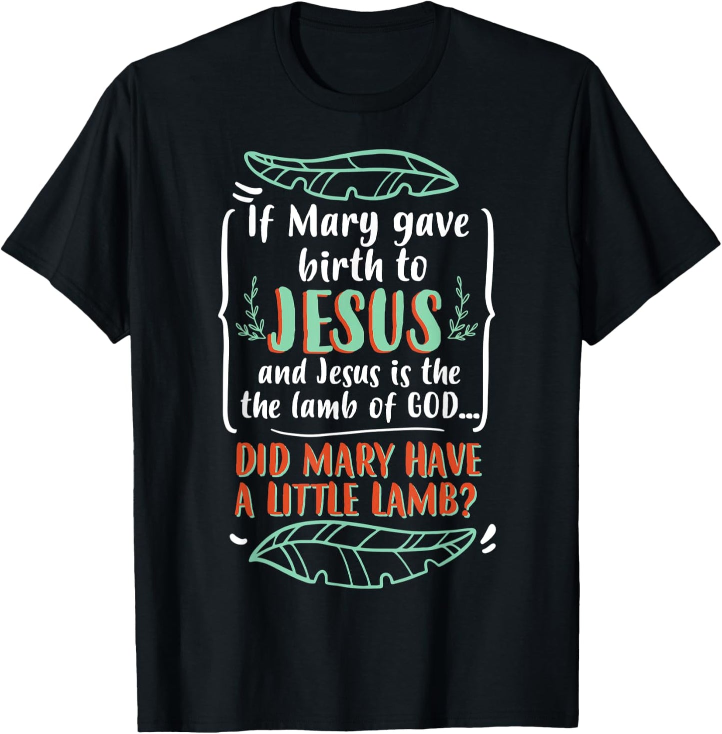Funny Christian Puns Humorous Biblical Figure Mary T-Shirt - T-Shirt | Black