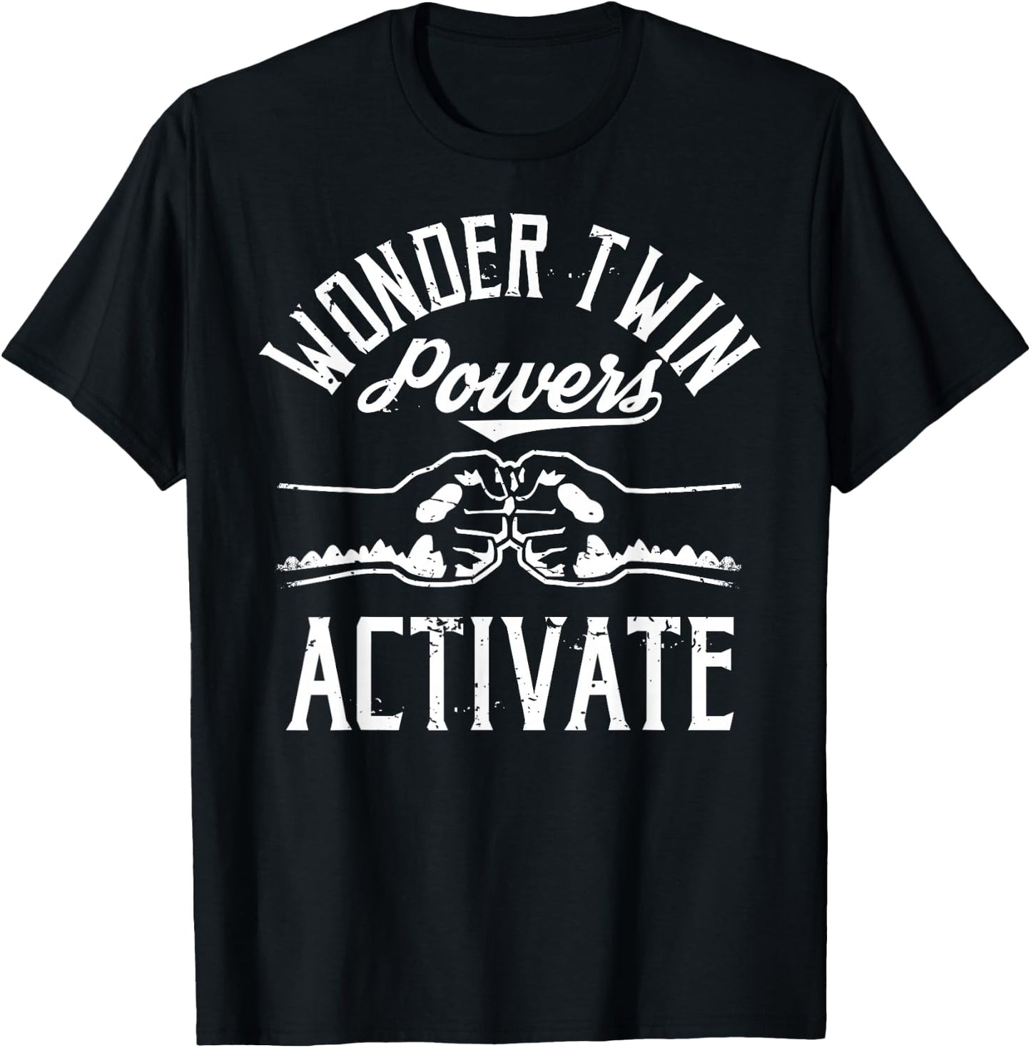 Wonder Twin Power Activated design, Sibling design T-Shirt - T-Shirt | Black