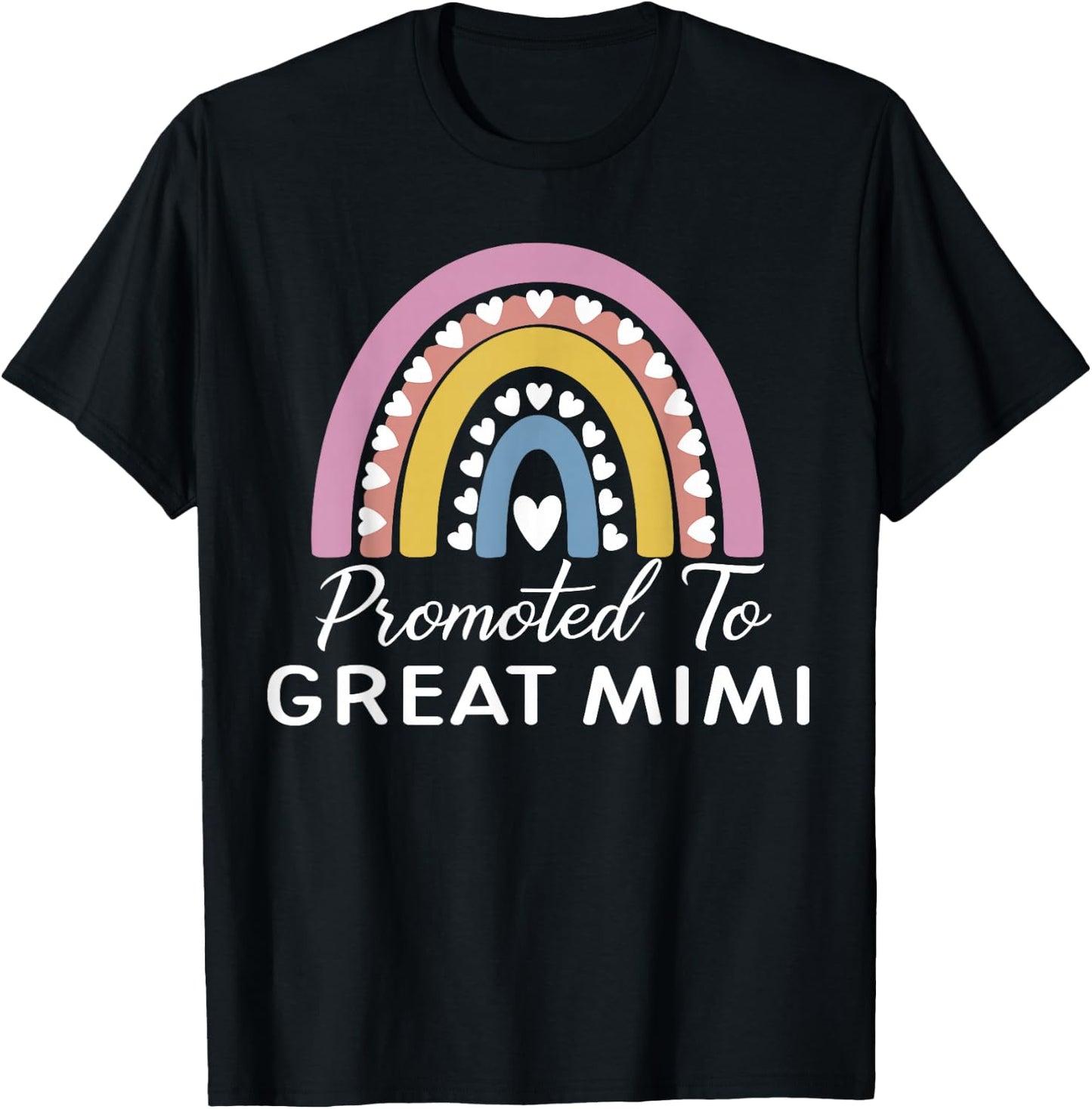 Rainbow Promoted To Great Mimi T-Shirt - T-Shirt | Black