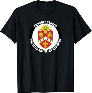 Proudly Served 3rd Field Artillery Regiment Army Veteran T-Shirt - T-Shirt | Black