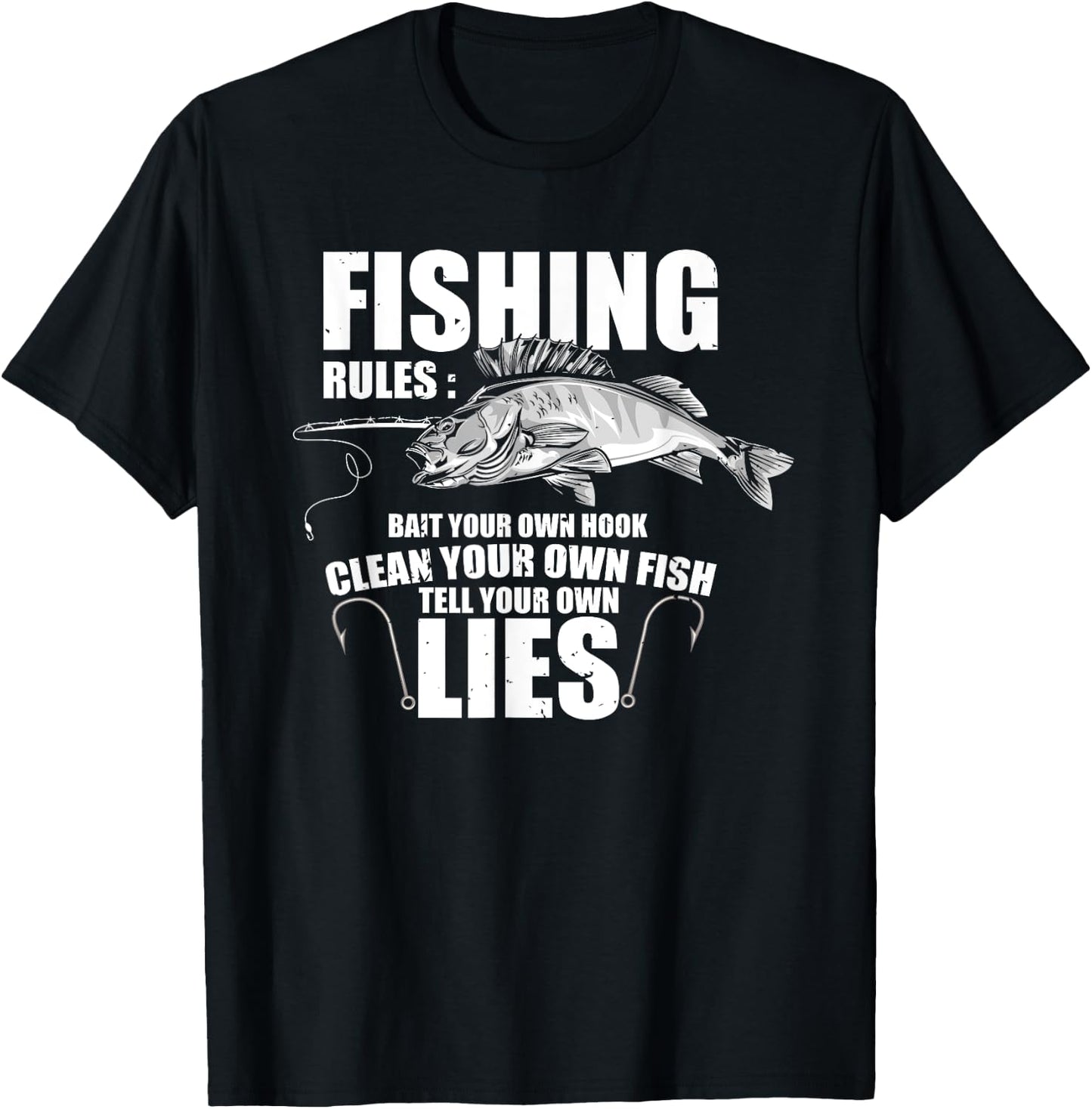 Fishermen Fishing Rules Bait Your Own Hook Clean Fish Lie T-Shirt - T-Shirt | Black