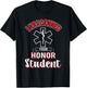 Funny EMS I Narcanned Your Honor Student EMT apparel T-Shirt - T-Shirt | Black