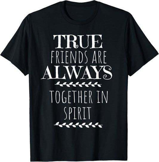 True Friends Anne of Green Gables Friend Quote Gift Shirt T-Shirt - T-Shirt | Black