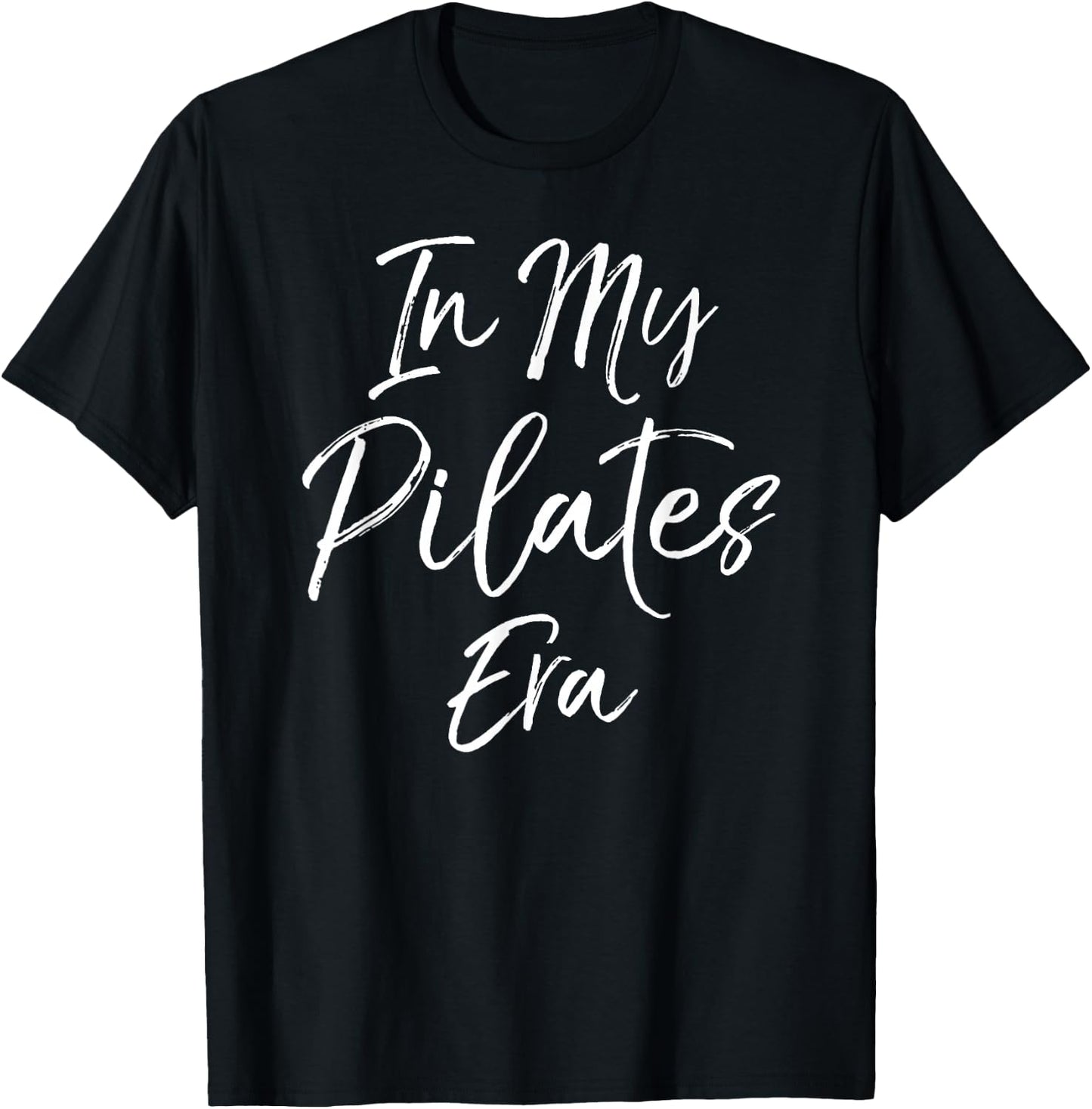 Pilates Workout Gift Fitness In My Pilates Era T-Shirt - T-Shirt | Black