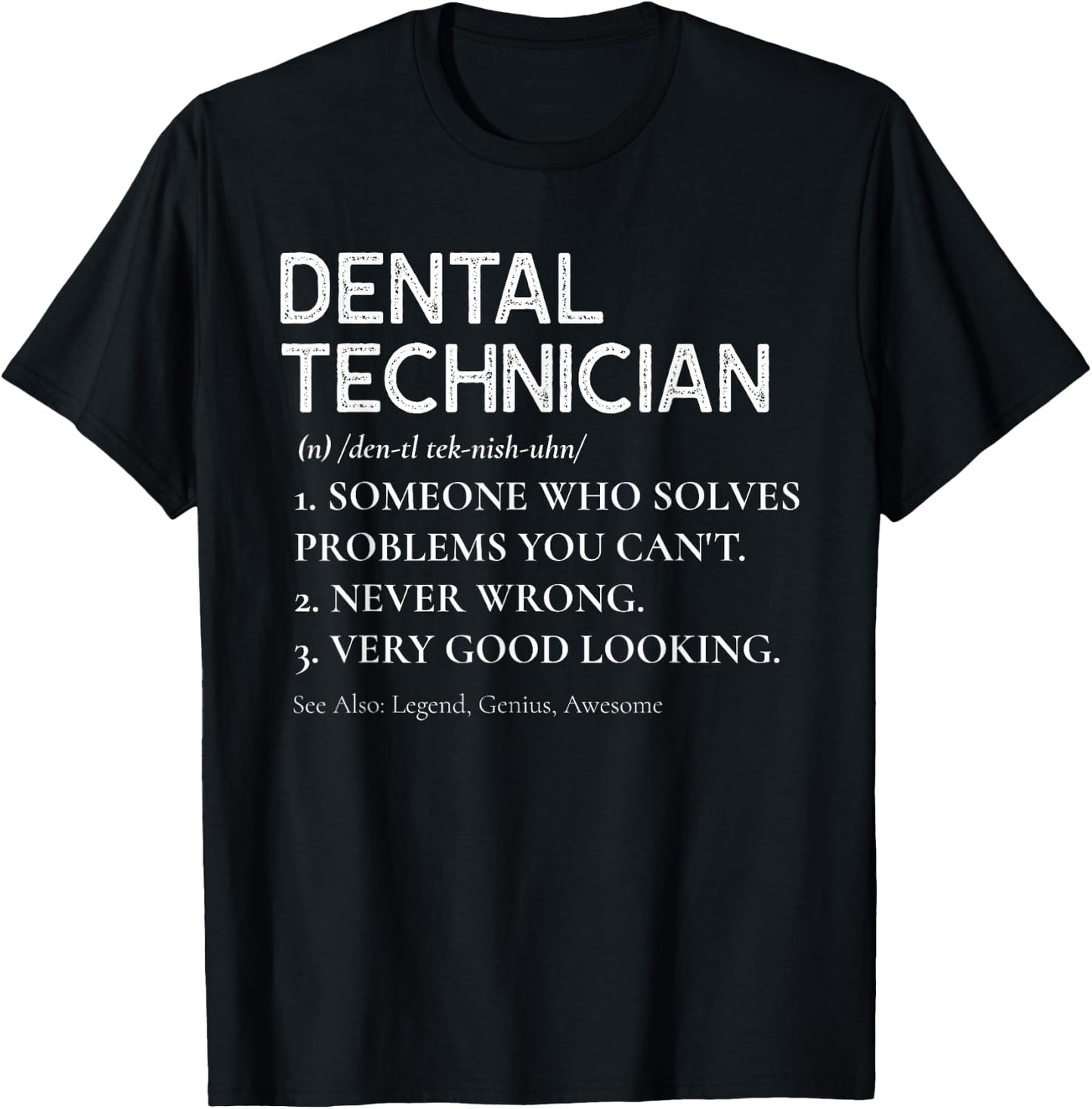 Funny Dental Technician Definition Dentist Tech Dental Lab T-Shirt - T-Shirt | Black