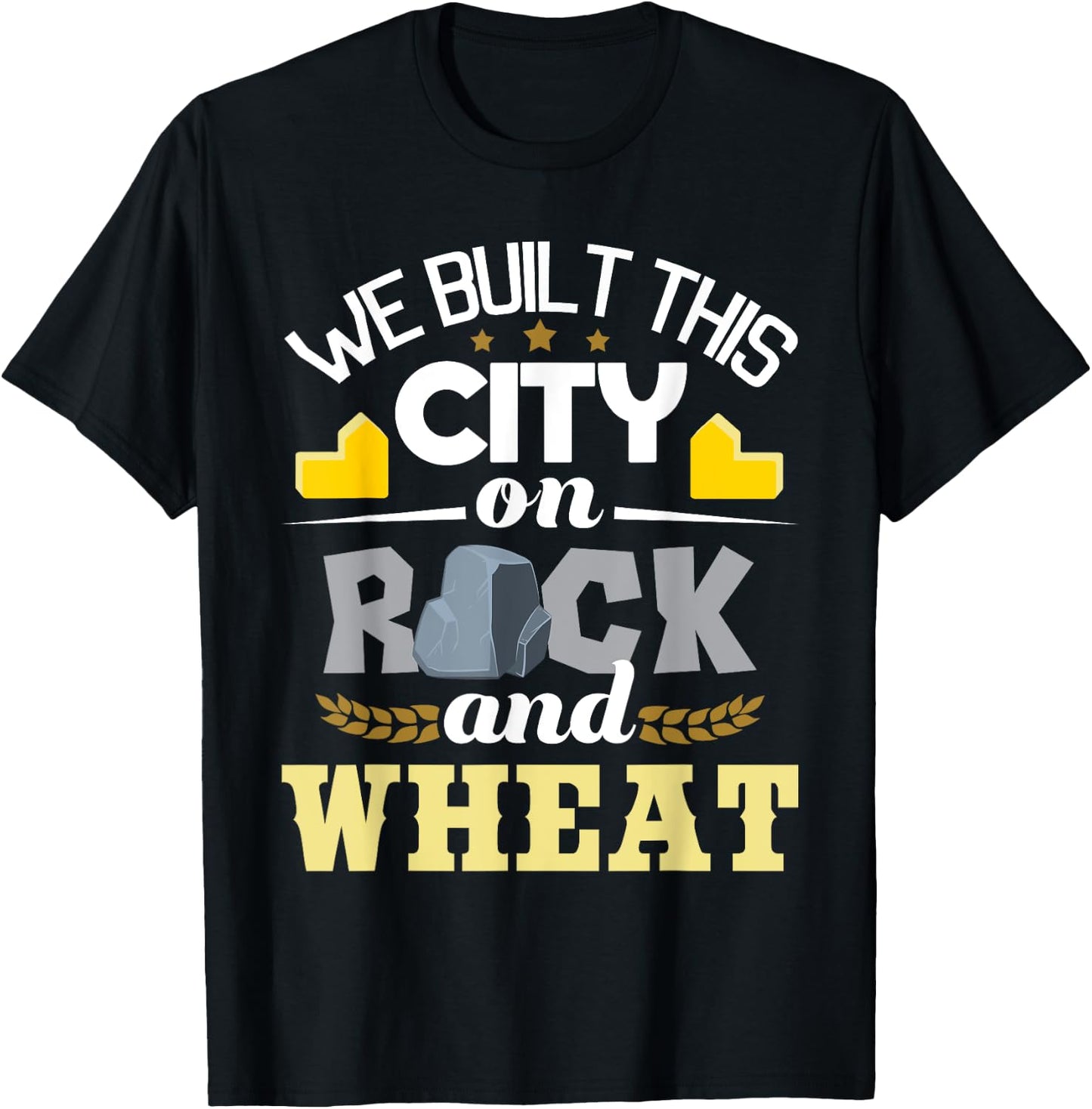 We Built This City On Rock And Wheat - Tabletop Board Gaming T-Shirt - T-Shirt | Black