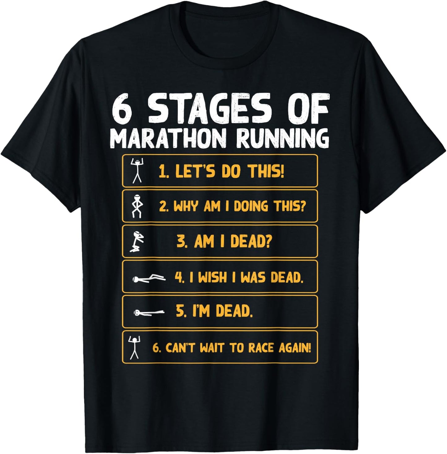 6 Stages Of Marathon Running - Marathon Runner T-Shirt - T-Shirt | Black