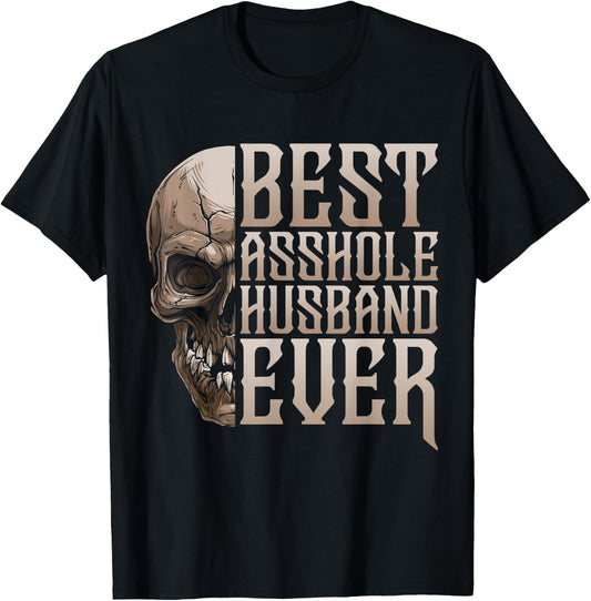 Best Asshole Husband Ever T-Shirt - T-Shirt | Black