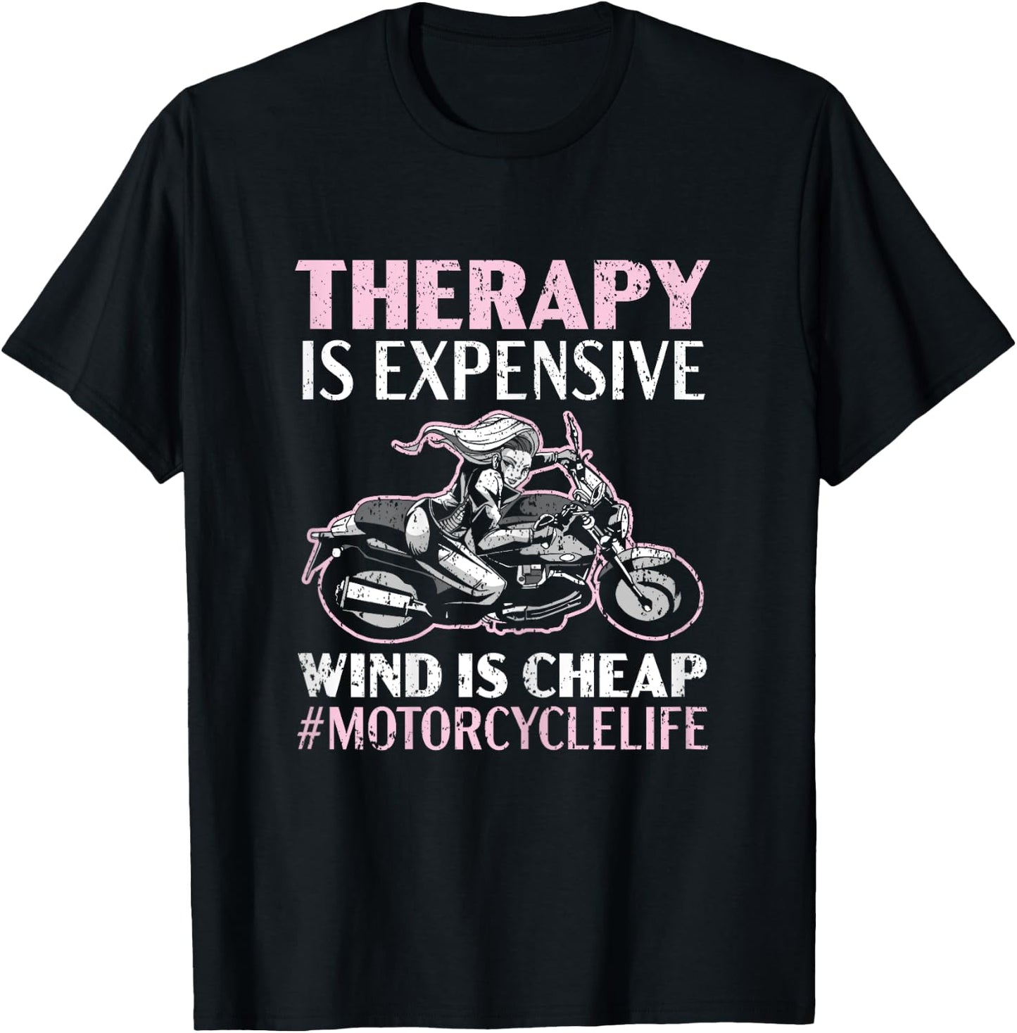 Therapy Is Expensive Wind Is Cheap Motorcycle Life T-Shirt - T-Shirt | Black