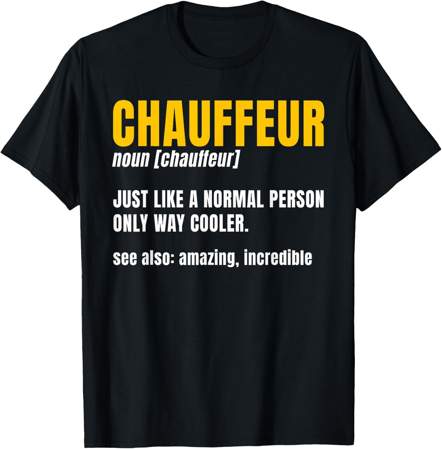 Chauffeur Noun Carpooler Professional Driver Private Limo Small T-Shirt - T-Shirt | Black