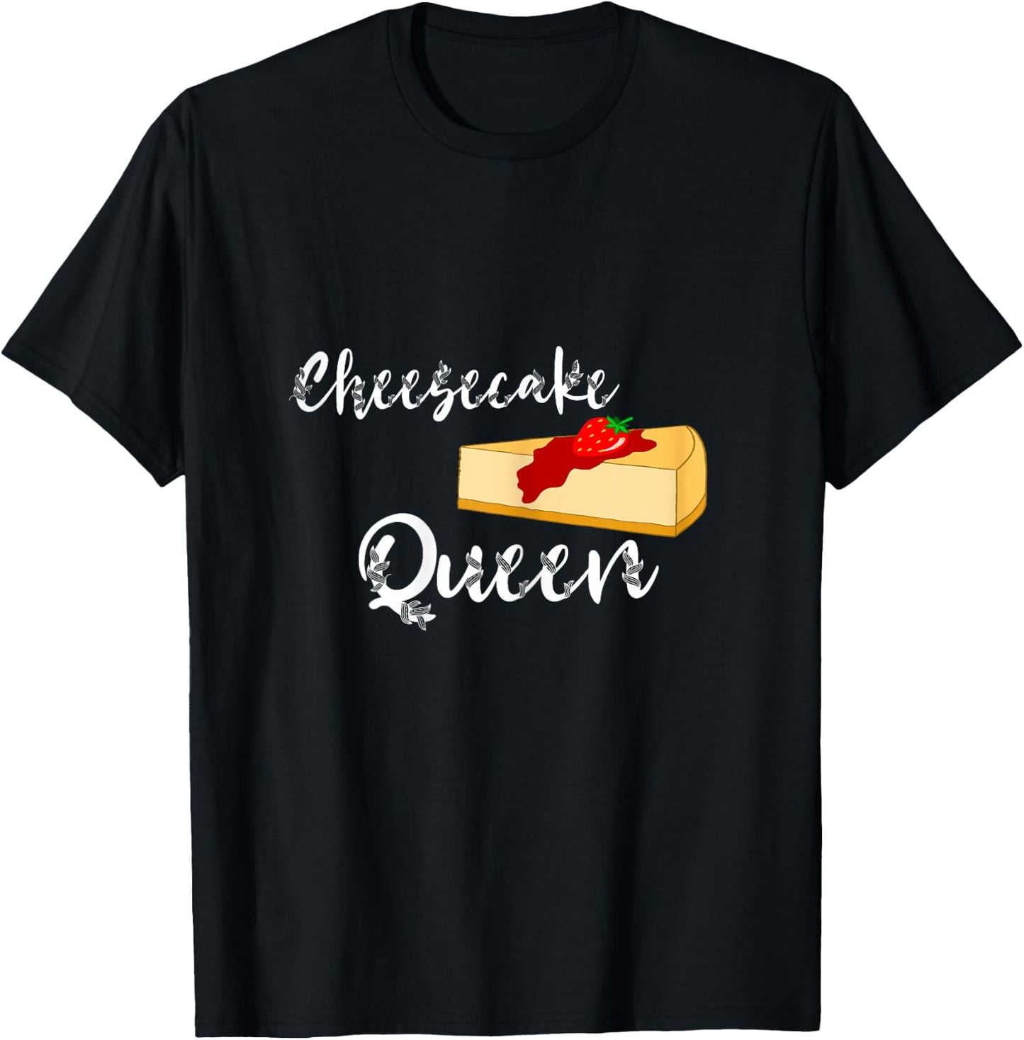 Cheesecake Queen Cheesecake Queen Cheese Cake Pastry Chef T-Shirt - T-Shirt | Black