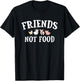 Friends Not Food, Don't Eat Animals, Vegetarian, Vegan T-Shirt - T-Shirt | Black