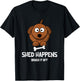 Funny Dog Shirt, SHED HAPPENS, BRUSH IT OFF T-Shirt - T-Shirt | Black