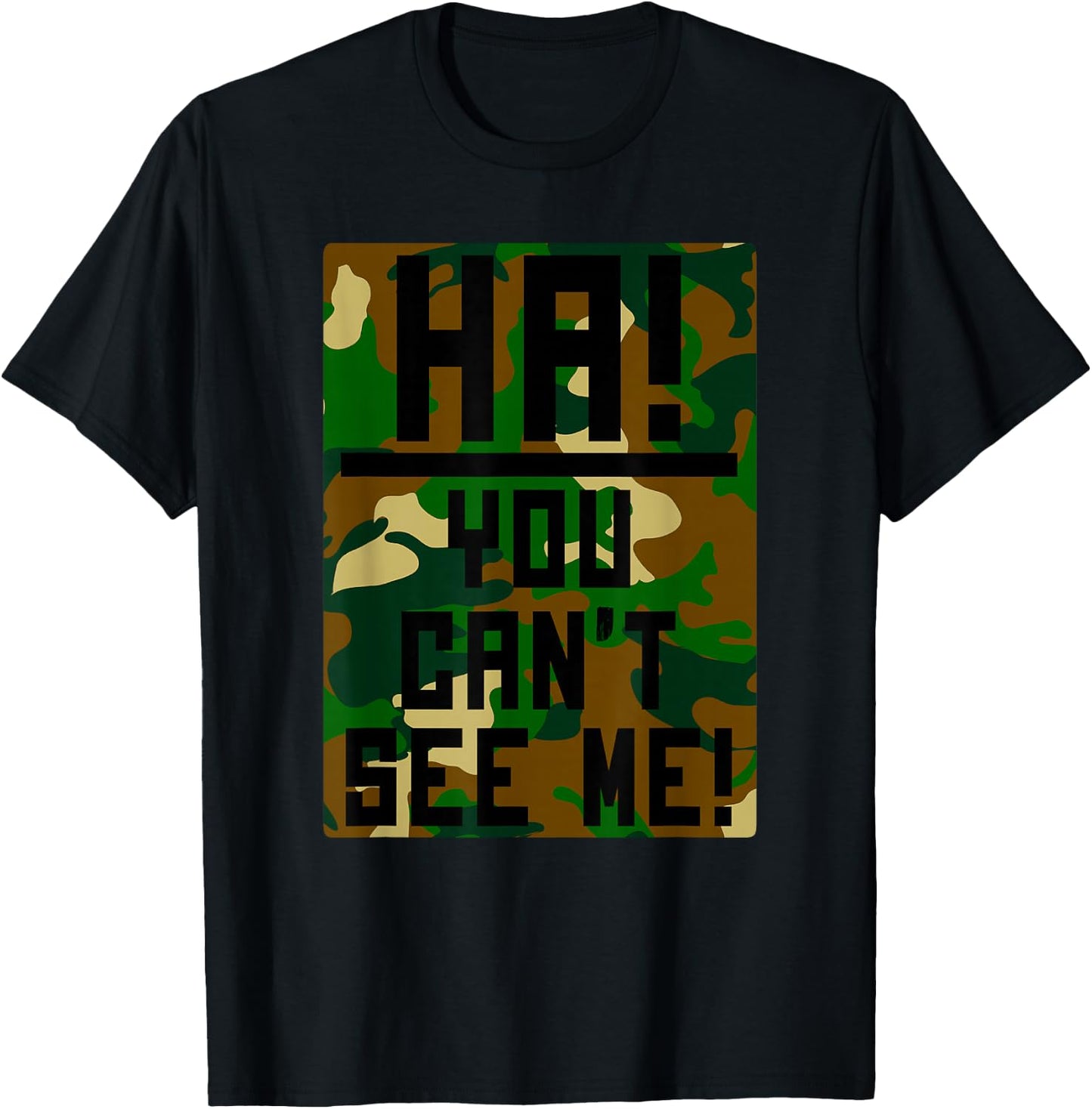 Trendy Can't See Me Camo T-Shirt - T-Shirt | Black