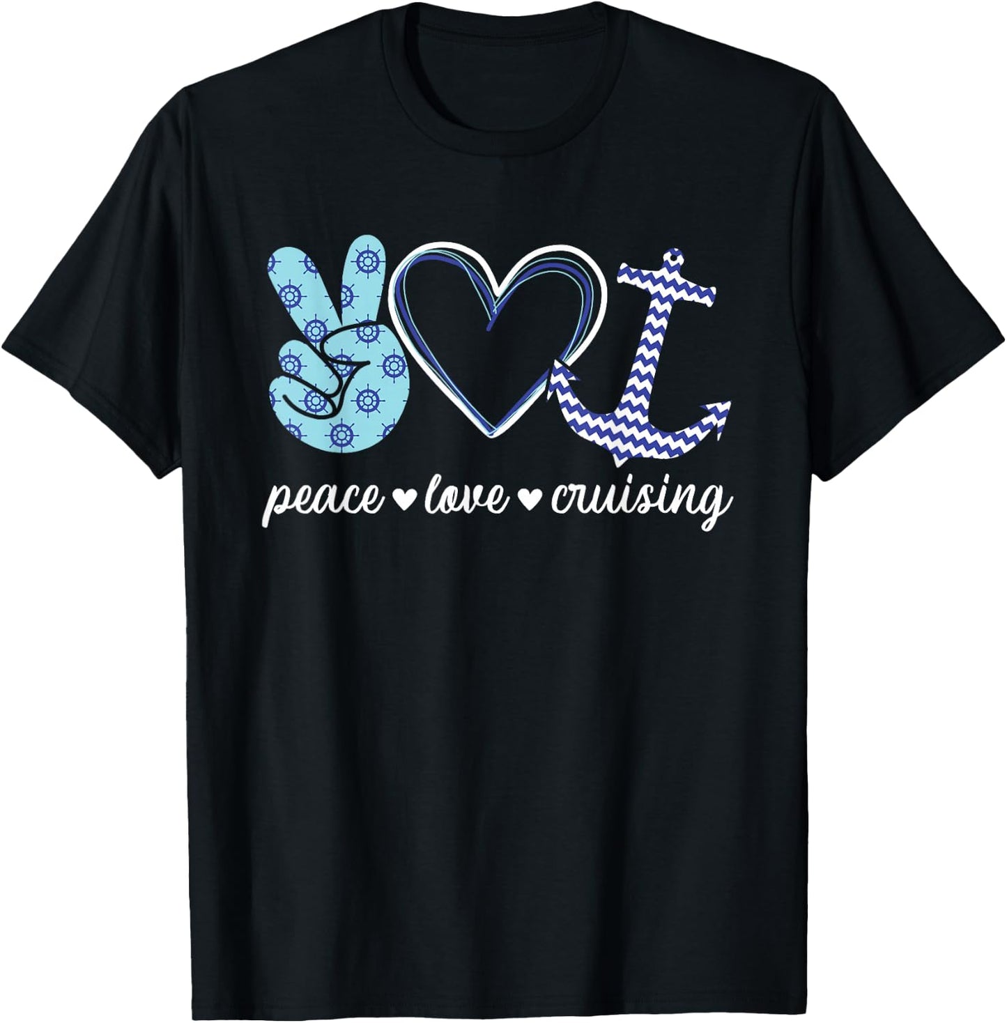 Peace Love And Cruising Ocean Vacation Cruise Ship Anchor T-Shirt - T-Shirt | Black