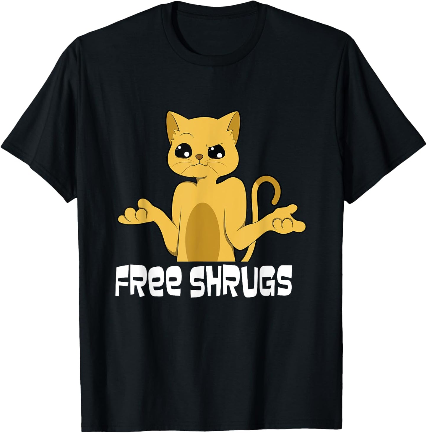 "free Shrugs" - Funny Looking Cat - Text - Humour -free Hugs T-Shirt - T-Shirt | Black