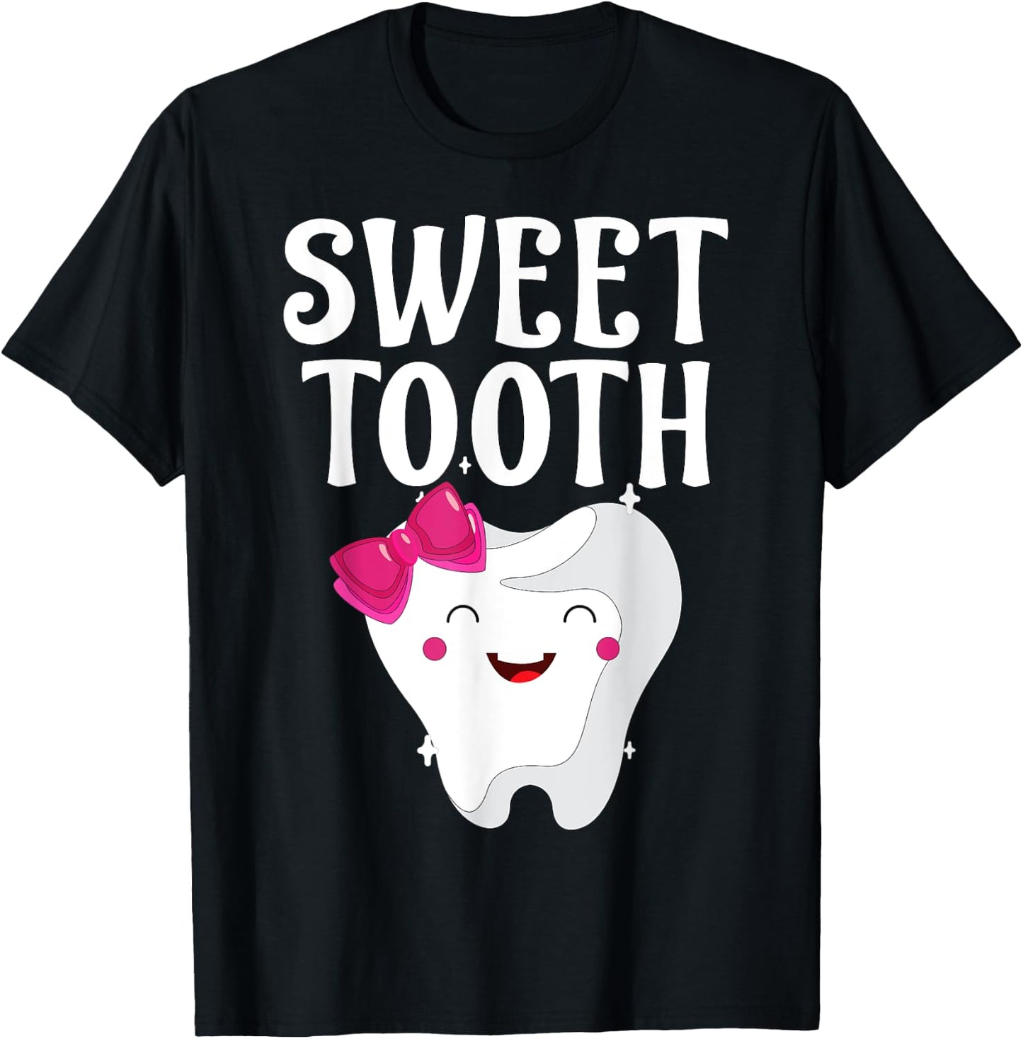 Sweet Tooth For Dental Assistant, Dental Hygienist Funny T-Shirt - T-Shirt | Black