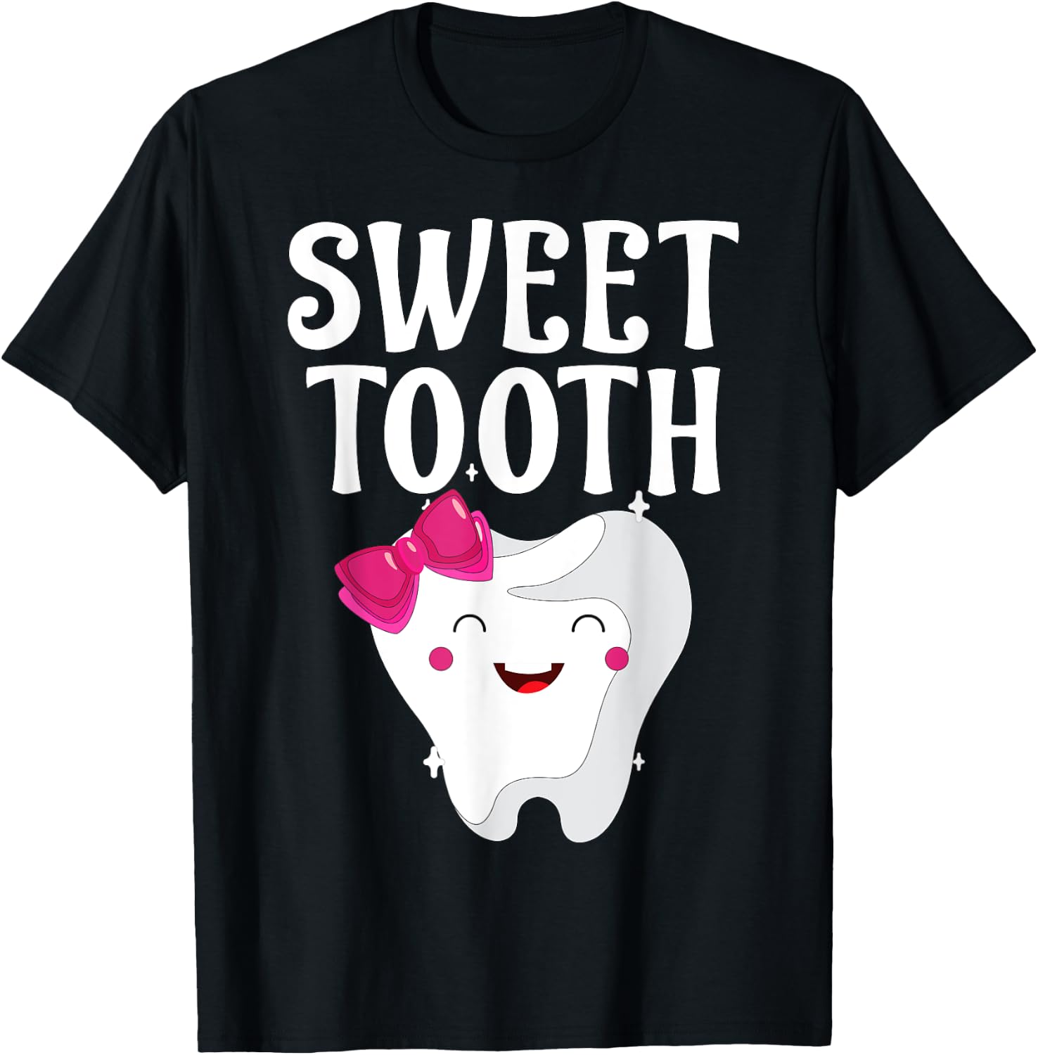 Sweet Tooth For Dental Assistant, Dental Hygienist Funny T-Shirt - T-Shirt | Black